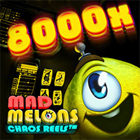 Mad Melons Chaos Reels